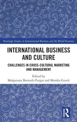 Medzinárodný obchod a kultúra: Výzvy v medzikultúrnom marketingu a manažmente - International Business and Culture: Challenges in Cross-Cultural Marketing and Management
