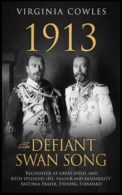 1913 Vyzývavá labutia pieseň - 1913 The Defiant Swan Song
