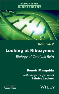 Pohľad na ribozýmy: Biológia katalytickej RNA - Looking at Ribozymes: Biology of Catalytic RNA