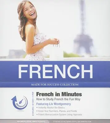 Francúzština v minútach: Ako študovať francúzštinu zábavnou formou - French in Minutes: How to Study French the Fun Way