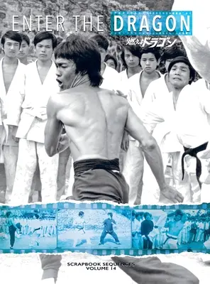 Bruce Lee: Enter the Dragon Scrapbook Sequences Vol 14 Special Edition Hardback (Part 2) (Bruce Lee: Enter the Dragon Scrapbook Sequences Vol 14 Special Edition Hardback (Part 2)): Enter the Dragon Scrapbook Sequences Vo - Bruce Lee: Enter the Dragon Scrapbook Sequences Vol 14 Special Edition Hardback (Part 2): Enter the Dragon Scrapbook Sequences Vo