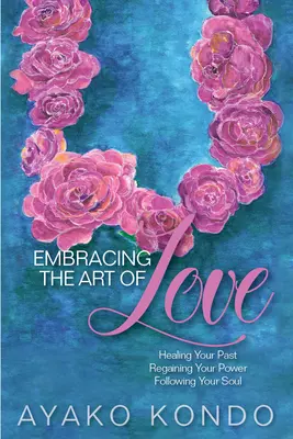 Objatie umenia lásky - Embracing the Art of Love