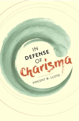 Na obranu charizmy - In Defense of Charisma