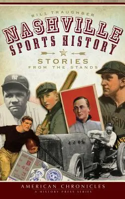 Športová história Nashvillu: Príbehy z tribún - Nashville Sports History: Stories from the Stands