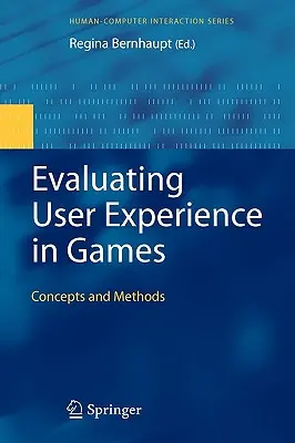 Hodnotenie používateľského zážitku v hrách: Koncepcie a metódy - Evaluating User Experience in Games: Concepts and Methods
