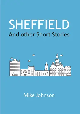 Sheffield: A iné poviedky - Sheffield: And other Short Stories