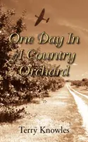 Jeden deň vo vidieckom sade - One Day in a Country Orchard