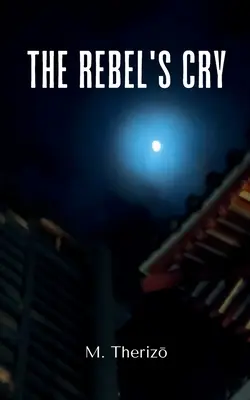 Krik rebela - The Rebel's Cry