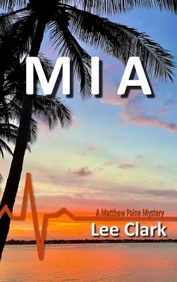 MIA: Záhada Matthewa Paina - MIA: A Matthew Paine Mystery
