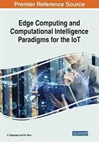 Paradigmy okrajovej výpočtovej techniky a výpočtovej inteligencie pre internet vecí - Edge Computing and Computational Intelligence Paradigms for the IoT