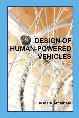 Dizajn vozidiel na ľudský pohon - Design of Human-Powered Vehicles