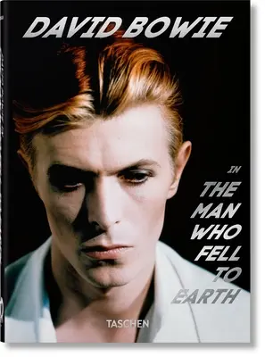 David Bowie. muž, ktorý spadol na Zem. 40. vyd. - David Bowie. the Man Who Fell to Earth. 40th Ed.