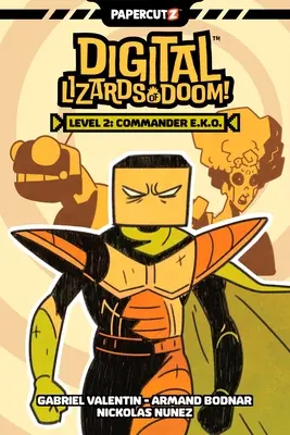 Digitálne jaštery skazy zväzok 2: Veliteľ E.K.O. - Digital Lizards of Doom Vol. 2: Commander E.K.O.