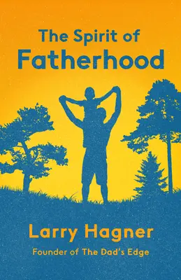 Duch otcovstva - The Spirit of Fatherhood