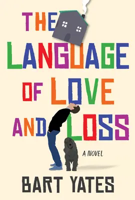 Jazyk lásky a straty: Dôvtipný a dojímavý román ideálny pre knižné kluby - The Language of Love and Loss: A Witty and Moving Novel Perfect for Book Clubs