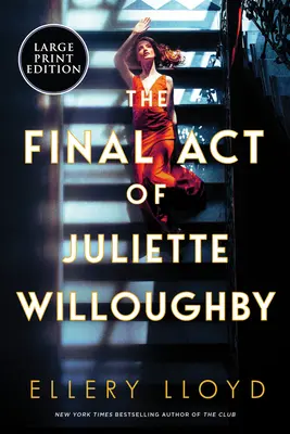 Záverečný akt Juliette Willoughbyovej - The Final Act of Juliette Willoughby