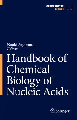 Príručka chemickej biológie nukleových kyselín - Handbook of Chemical Biology of Nucleic Acids