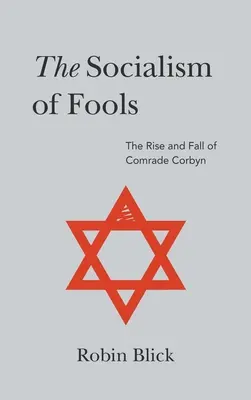 Socializmus bláznov: Vydanie 1., revidované 3. vydanie - Socialism of Fools: Vol 1 Revised 3rd Edn