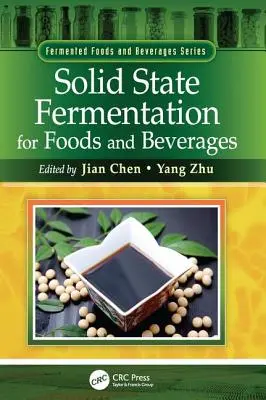 Fermentácia v pevnej fáze pre potraviny a nápoje - Solid State Fermentation for Foods and Beverages