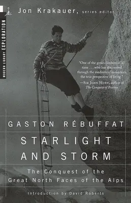 Svetlo hviezd a búrka: Dobývanie veľkých severných štítov Álp - Starlight and Storm: The Conquest of the Great North Faces of the Alps
