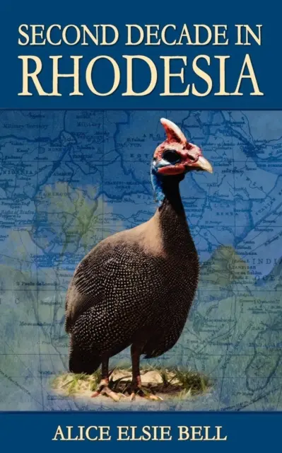 Druhé desaťročie v Rodézii - Second Decade in Rhodesia