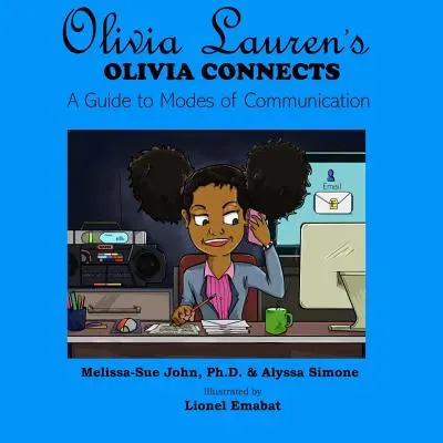 Olivia spája: Príručka o spôsoboch komunikácie - Olivia Connects: A Guide to Modes of Communication