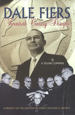 Dale Fiers: Žiak dvadsiateho storočia - Dale Fiers: A Twentieth-Century Disciple
