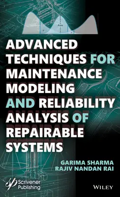Pokročilé techniky modelovania údržby a analýzy spoľahlivosti opraviteľných systémov - Advanced Techniques for Maintenance Modeling and Reliability Analysis of Repairable Systems