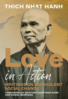 Láska v akcii, druhé vydanie: Spisy o nenásilnej sociálnej zmene - Love in Action, Second Edition: Writings on Nonviolent Social Change
