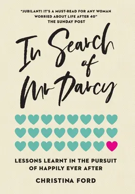 Pri hľadaní pána Darcyho: ponaučenie z hľadania šťastia naveky (In Search of Mr Darcy: Lessons Learnt In The Pursuit of Happily Ever After) - In Search of Mr Darcy: Lessons Learnt In The Pursuit of Happily Ever After