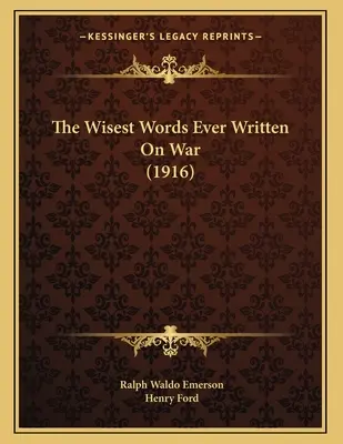Najmúdrejšie slová, aké boli kedy napísané o vojne - The Wisest Words Ever Written On War