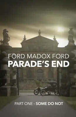 Koniec sprievodu - časť prvá - Niektorí nie - Parade's End - Part One - Some Do Not