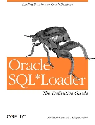 Oracle Sql*loader: Definitívny sprievodca - Oracle Sql*loader: The Definitive Guide