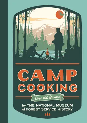 Táborové varenie, nové vydanie - Camp Cooking, New Edition