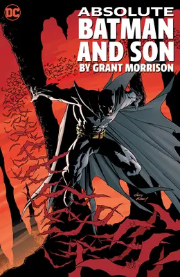 Absolútny Batman a syn od Granta Morrisona - Absolute Batman and Son by Grant Morrison