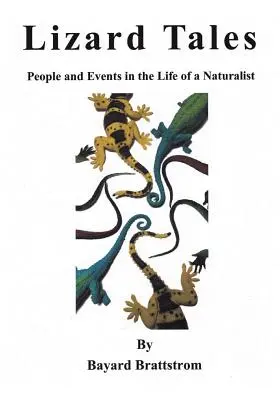Príbehy jašteríc: Ľudia a udalosti v živote prírodovedca - Lizard Tales: People and Events in the Life of a Naturalist