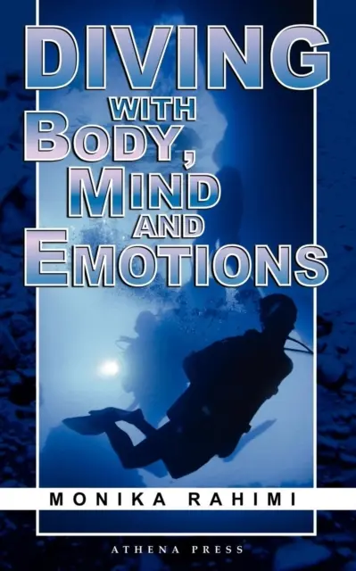 Potápanie s telom, mysľou a emóciami - Diving with Body, Mind and Emotions