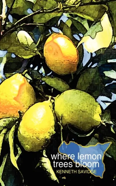 Kde kvitnú citrónové stromy - Where Lemon Trees Bloom