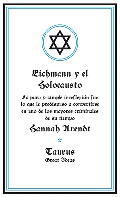Eichmann Y El Holocausto / Eichmann a holokaust - Eichmann Y El Holocausto / Eichmann and the Holocaust