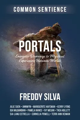 Portály: Energetické brány k mystickým zážitkom medzi svetmi - Portals: Energetic Doorways to Mystical Experiences Between Worlds