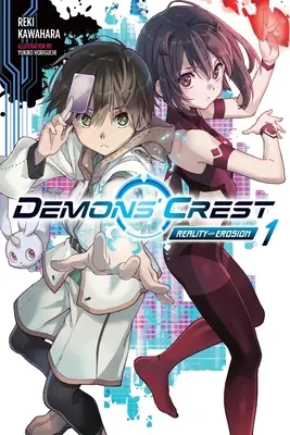Demons' Crest, Vol. 1 (Light Novel): Erózia reality - Demons' Crest, Vol. 1 (Light Novel): Reality Erosion