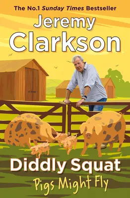 Diddly Squat: Vydržte, pánovia! - Diddly Squat: Pigs Might Fly