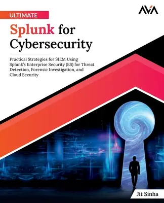 Ultimate Splunk pre kybernetickú bezpečnosť - Ultimate Splunk for Cybersecurity
