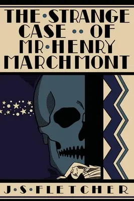 Podivný prípad pána Henryho Marchmonta - The Strange Case of Mr. Henry Marchmont
