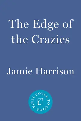 Hranica šialenstva: Julesa Clementa - The Edge of the Crazies: A Jules Clement Novel