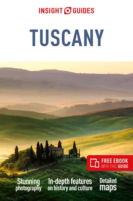 Insight Guides Toskánsko: cestovný sprievodca s bezplatnou elektronickou knihou - Insight Guides Tuscany: Travel Guide with Free eBook