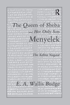 Kráľovná zo Sáby a jej jediný syn Menyelek: Kebra Nagast - The Queen of Sheba and Her Only Son Menyelek: The Kebra Nagast