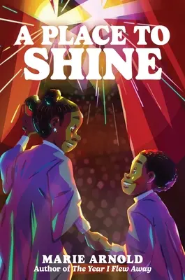 Miesto, kde sa dá zažiariť - A Place to Shine