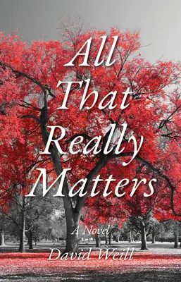 Všetko, na čom skutočne záleží - All That Really Matters