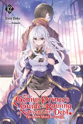Príručka geniálneho princa, ako vyviesť národ z dlhov (Hej, a čo tak zrada?), zv. 12 - The Genius Prince's Guide to Raising a Nation Out of Debt (Hey, How about Treason?), Vol. 12